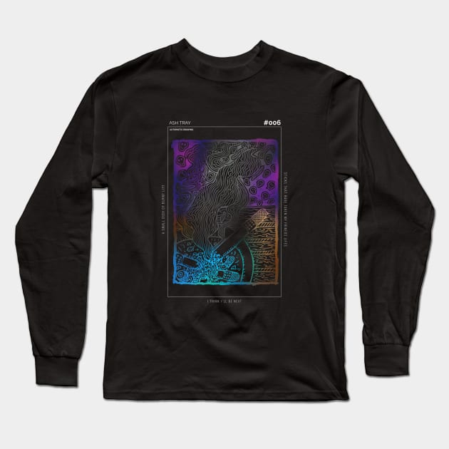 Ashtray Long Sleeve T-Shirt by BrokenGrin